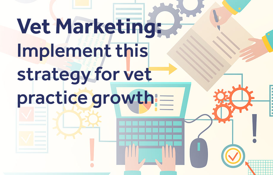 Vet practice marketing strategy | VetSuccess